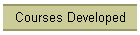 Courses Developed